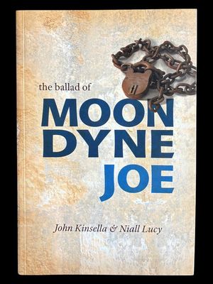 The Ballad of Moondyne Joe by John Kinsella and Niall Lucy