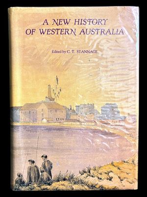 A New History of Western Australia edited by C T Stannage