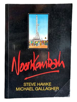 Noonkanbah: Whose Land Whose Law by Stephen Hawke and Michael Gallagher