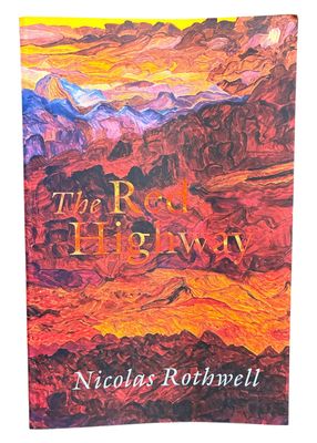 The Red Highway by Nicolas Rothwell