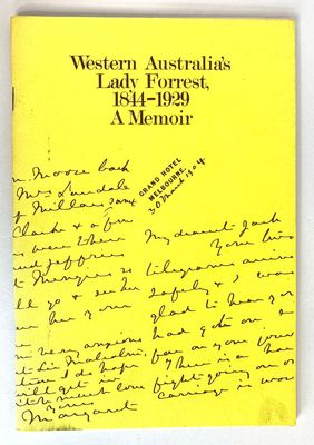 Western Australia's Lady Forrest, 1844-1929: A Memoir by F K Crowley