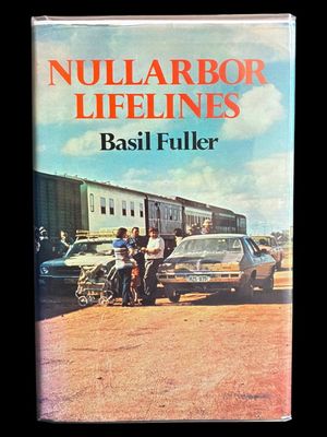 Nullarbor Lifelines by Basil Fuller