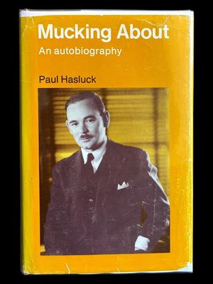 Mucking About: An Autobiography by Paul Hasluck