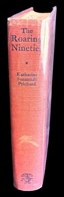 The Roaring Nineties: A Story of the Goldfields of Western Australia by Katherine Susannah Prichard