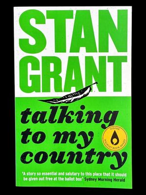 Talking to My Country by Stan Grant
