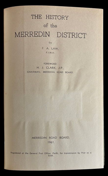 The History of the Merredin District by F A Law