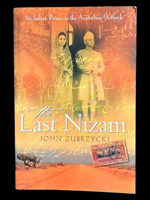 The Last Nizam by John Zubrzycki