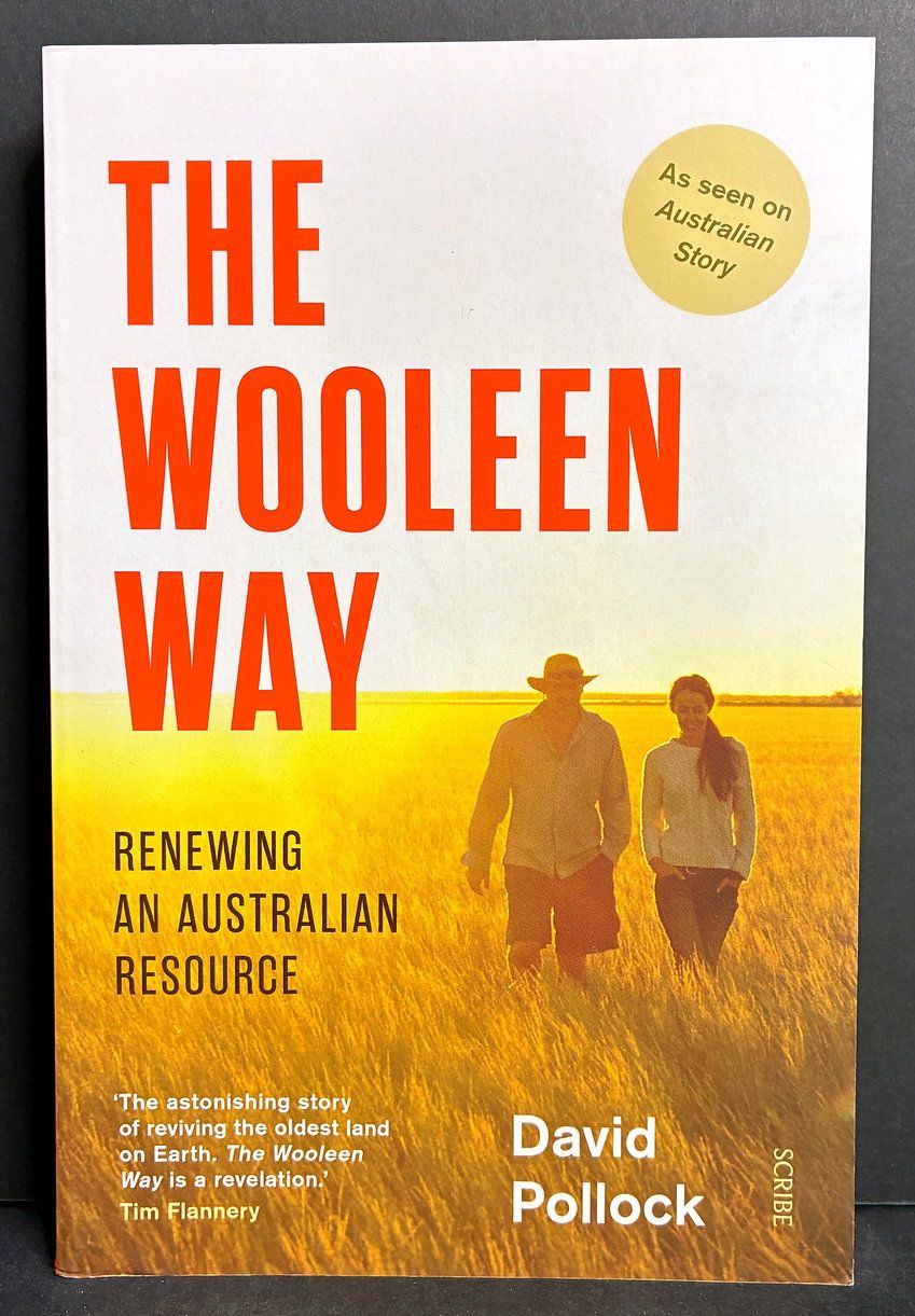 The Wooleen Way: Renewing an Australian Resource by David Pollock