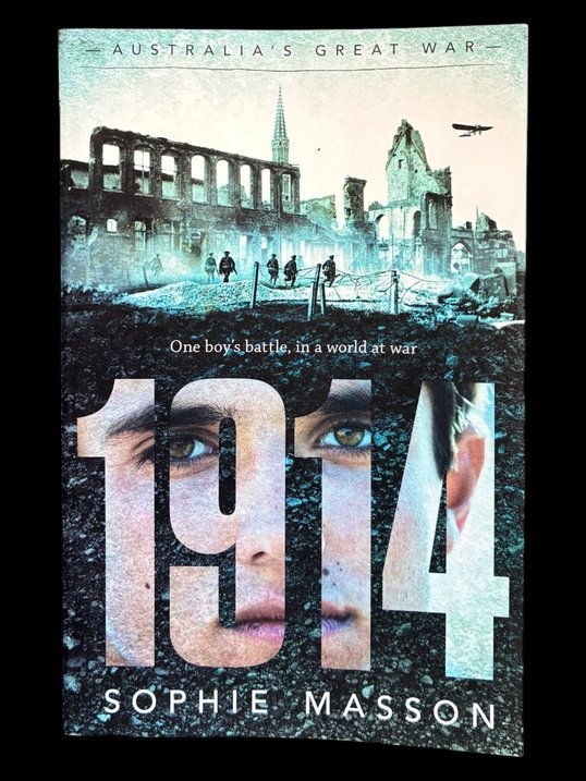 1914: Australia's Great War by Sophie Masson