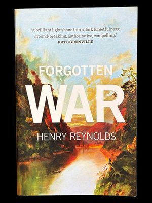 Forgotten War by Henry Reynolds