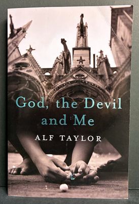God, the Devil and Me by Alf Taylor