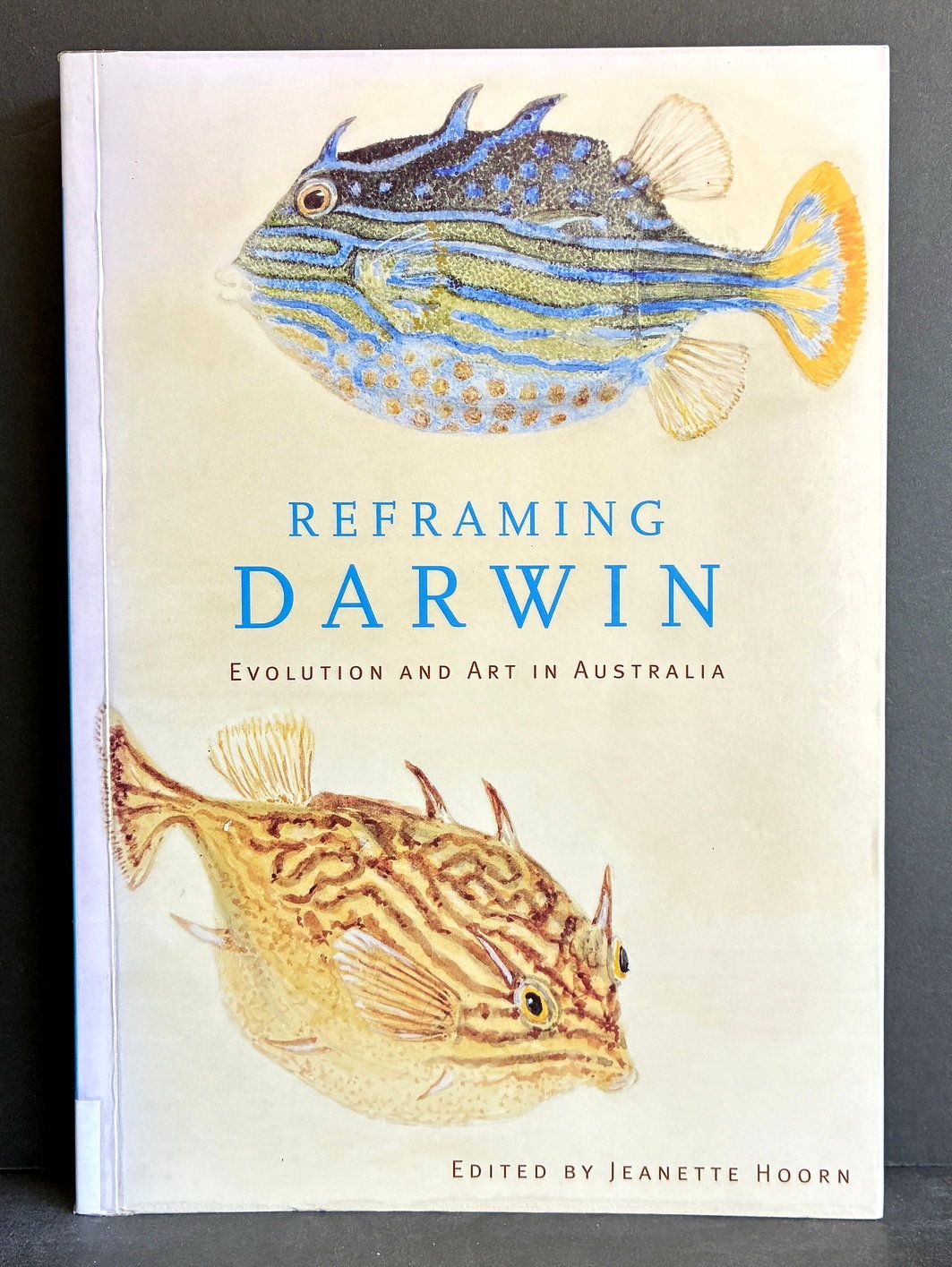 Reframing Darwin: Evolution and Art in Australia edited by Jeannette Hoorn