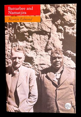 Battarbee and Namatjira by Martin Edmond