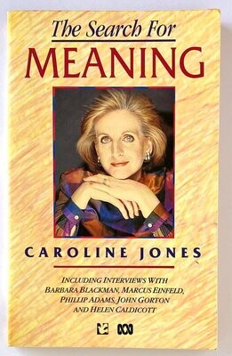 The Search for Meaning by Caroline Jones