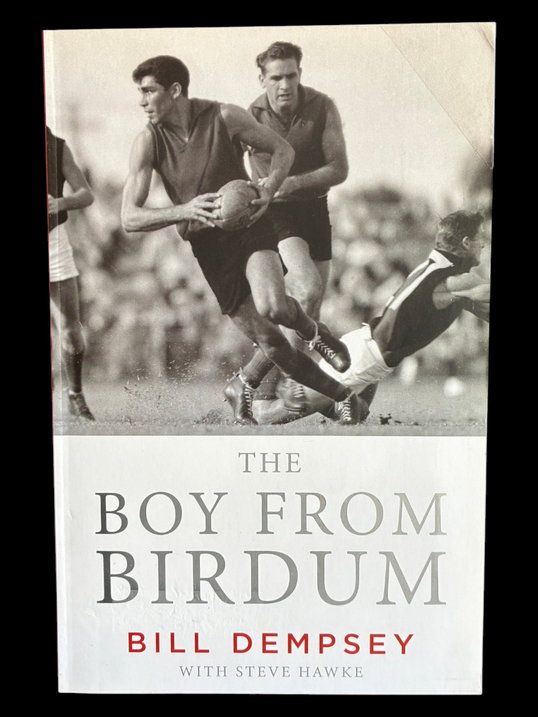 The Boy From Birdum: The Bill Dempsey Story by Bill Dempsey with Steve Hawke