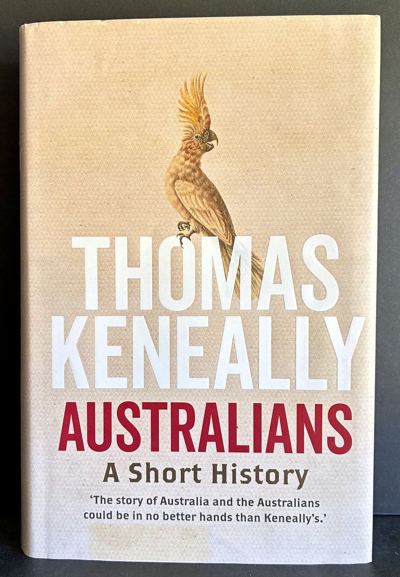 Australians: A Short History by Thomas Keneally