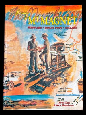 Drawn to Mt Magnet: Wannars, Dolly Potts, Shears by Lorna Day and Karen Morrissey