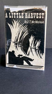 A Little Harvest by John T McMahon