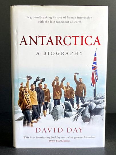Antarctica: A Biography by David Day