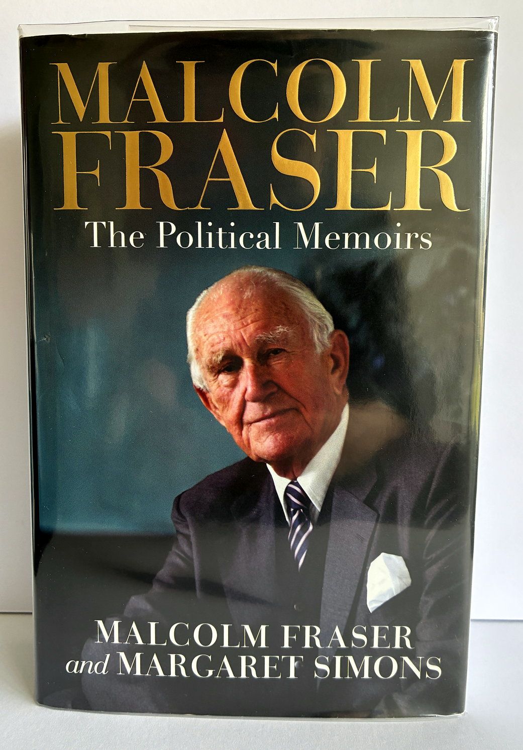 Malcolm Fraser: The Political Memoirs by Malcolm Fraser and Margaret Simons