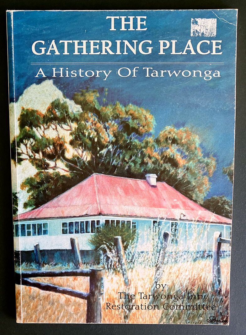 The Gathering Place: A History of Tarwonga by Maurie White and Heather Rose