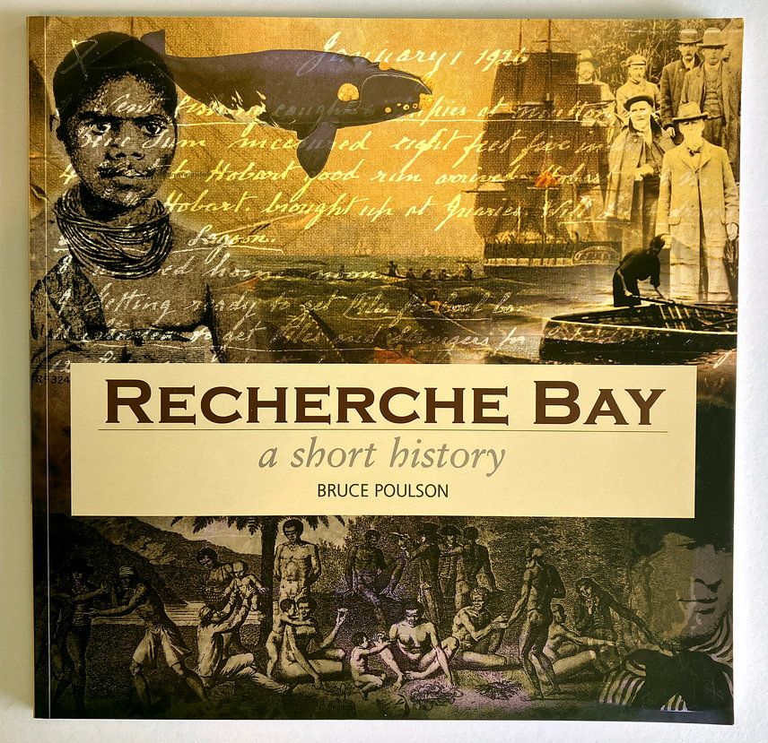 Recherche Bay: A Short History by Bruce Poulson