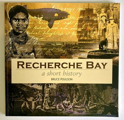 Recherche Bay: A Short History by Bruce Poulson