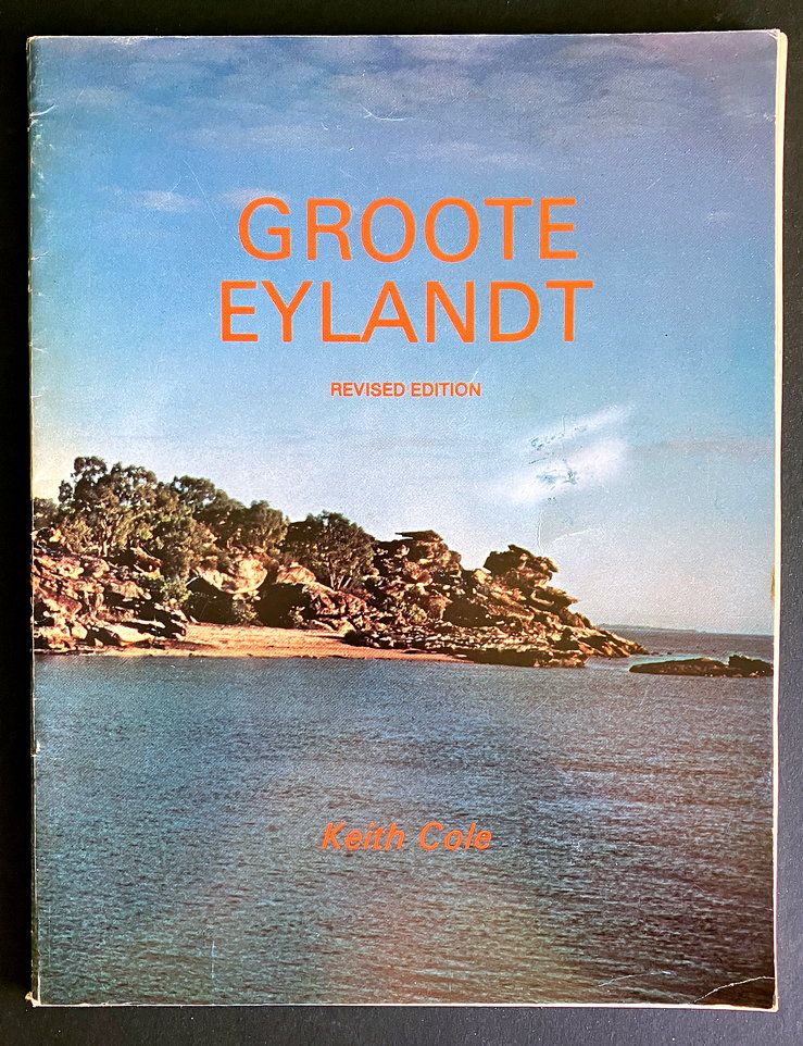 Groote Eylandt: Changing Aboriginal Life Styles by Keith Cole