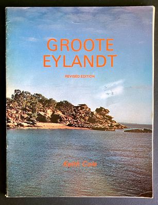 Groote Eylandt: Changing Aboriginal Life Styles by Keith Cole