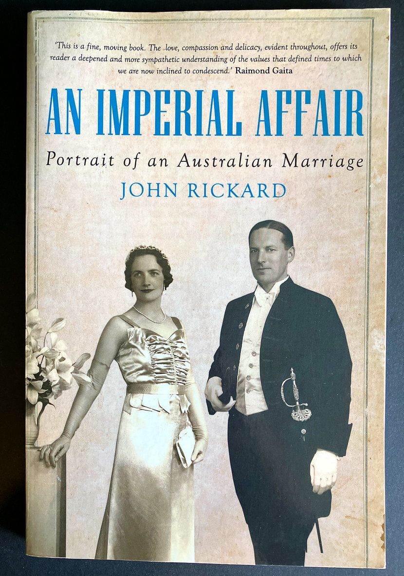 An Imperial Affair: Portrait of an Australian Marriage by John Rickard