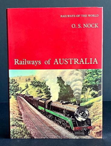 Railways of the World: 2, Railways of Australia by O S Nock