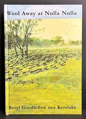 Wool Away at Nulla Nulla and Pioneers of the Outback by