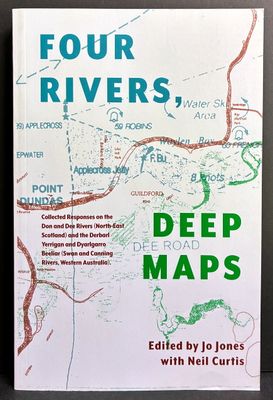Four Rivers, Deep Maps edited by Jo Jones with Neil Curtis