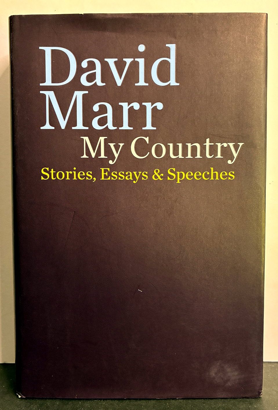 My Country: Stories, Essays and Speeches by David Marr