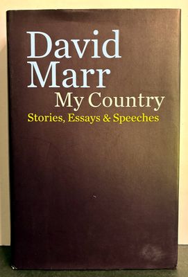 My Country: Stories, Essays and Speeches by David Marr
