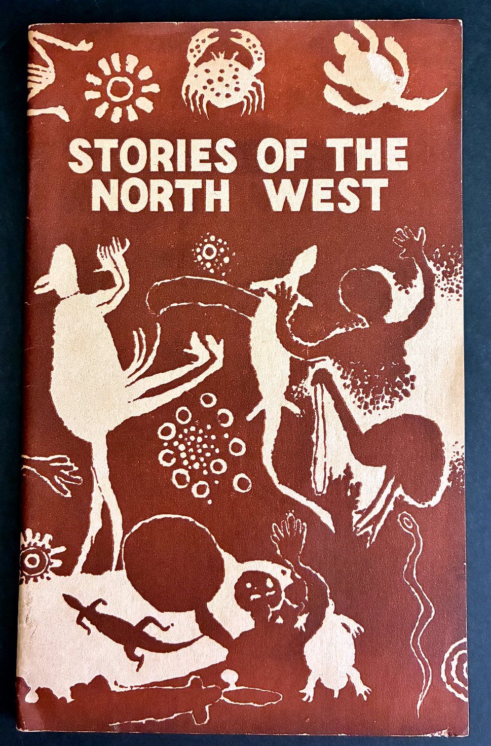Stories of the North West: A Supplementary Reader for Upper Primary Classes by West Australian Education Department