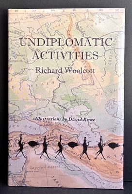 Undiplomatic Activities by Richard Woolcott