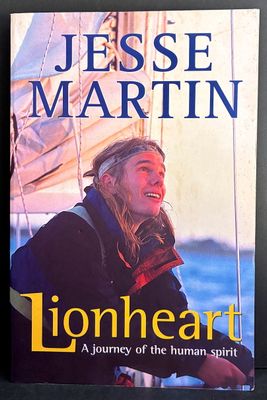 Lionheart: A Journey of the Human Spirit by Jesse Martin