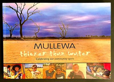Mullewa - Thicker Than Water: Celebrating Our Community Spirit