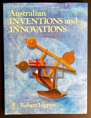 Australian Inventions and Innovations by Robert Ingpen