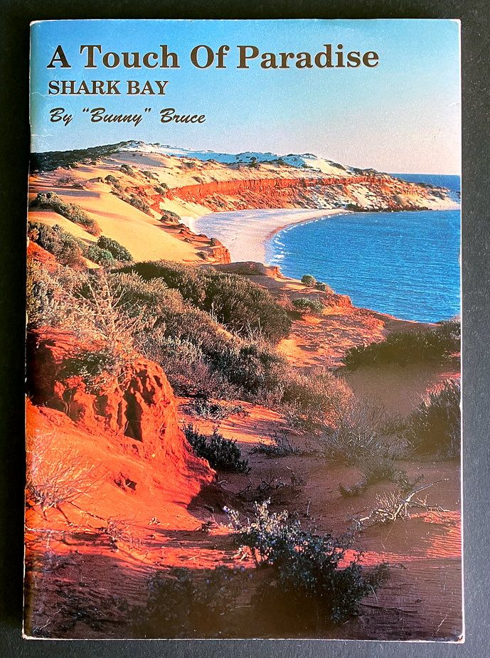 A Touch of Paradise: Shark Bay by Bunny Bruce