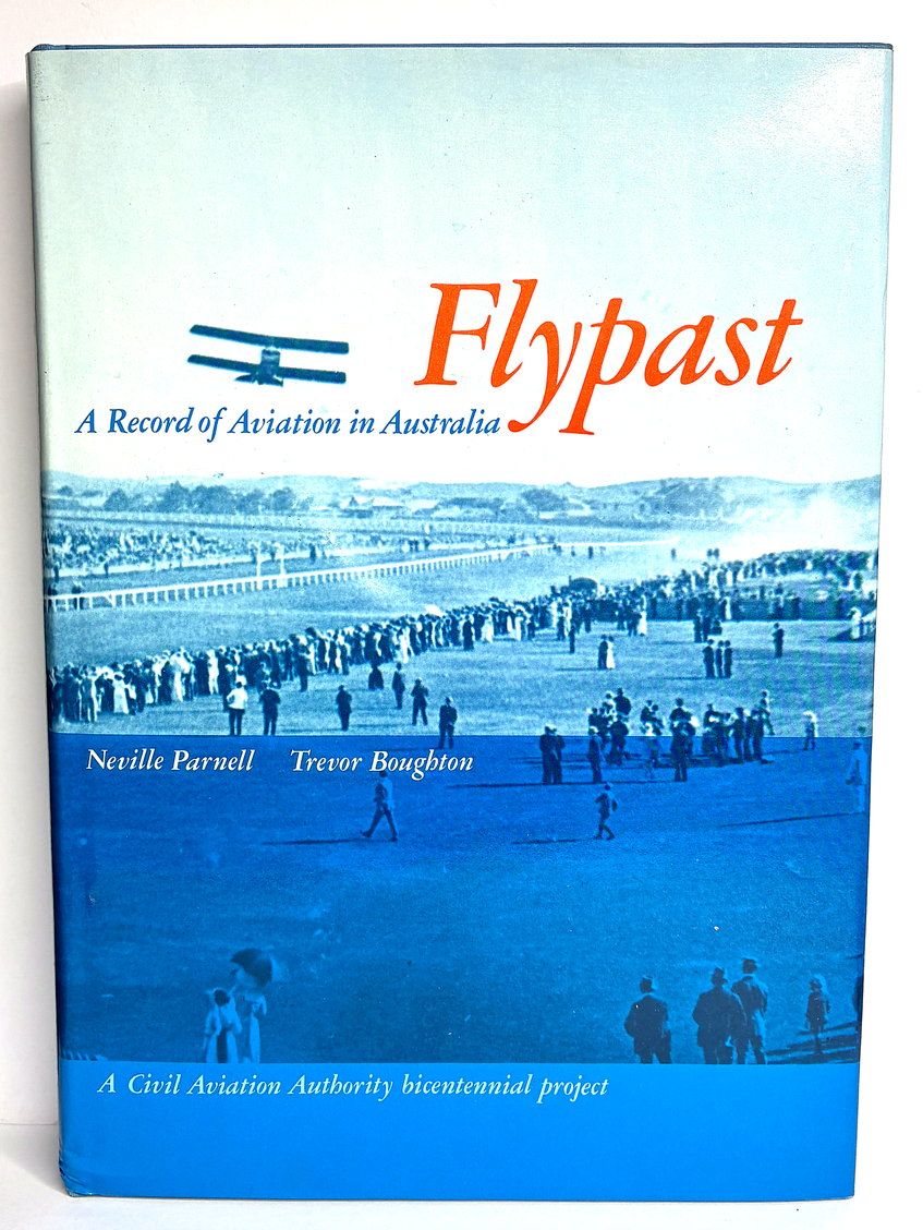 Flypast: A Record of Aviation in Australia by Neville Parnell and Trevor Boughton