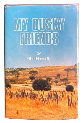 My Dusky Friends by Ethel Hassell