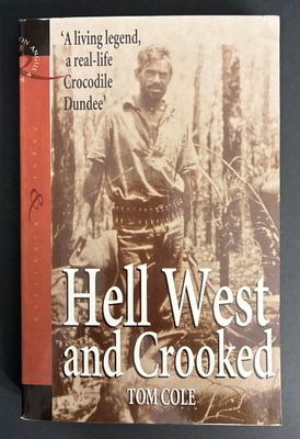 Hell West and Crooked by Tom Cole