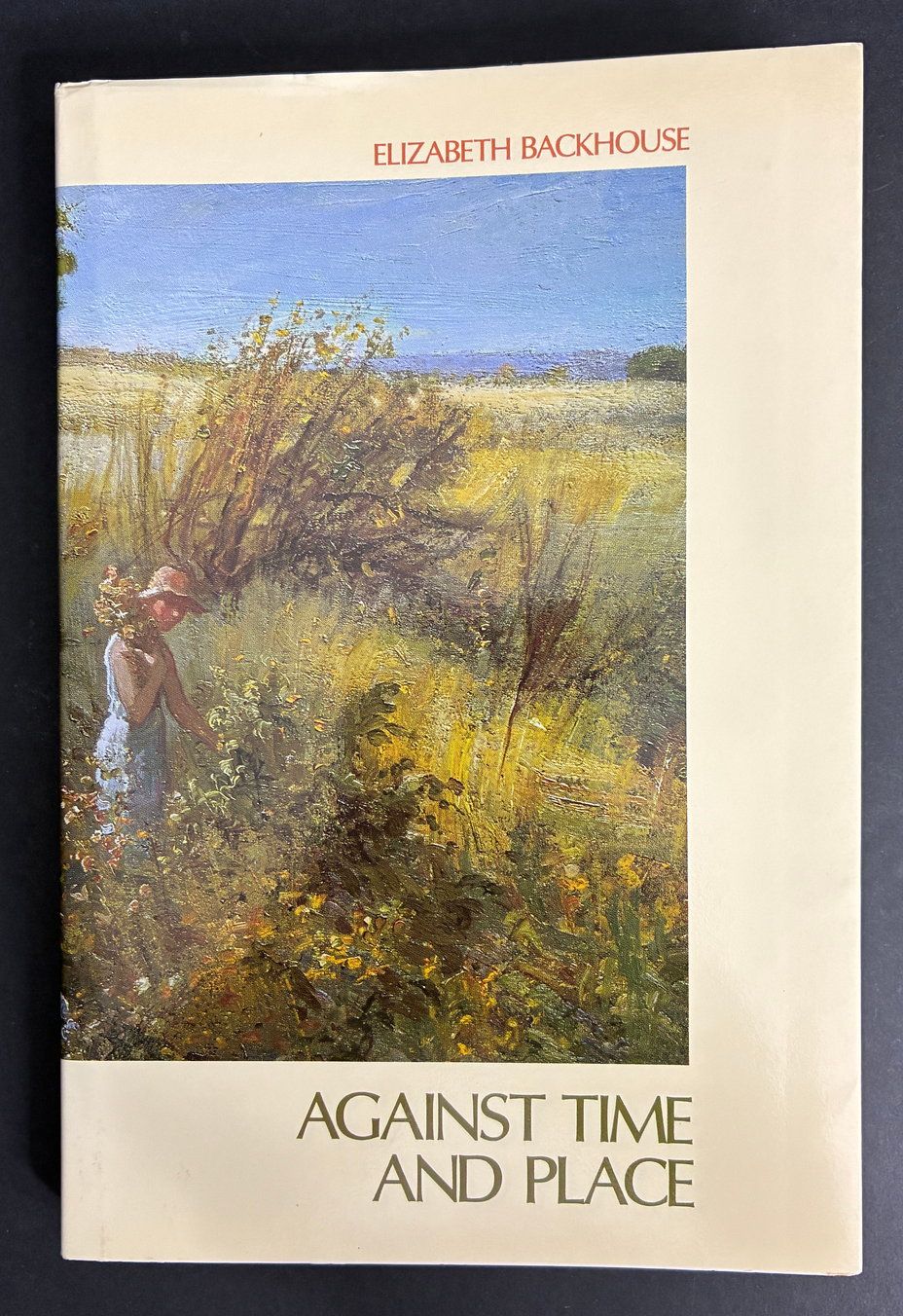 Against Time and Place by Elizabeth Backhouse