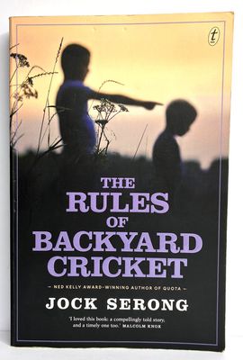 The Rules of Backyard Cricket by Jock Serong