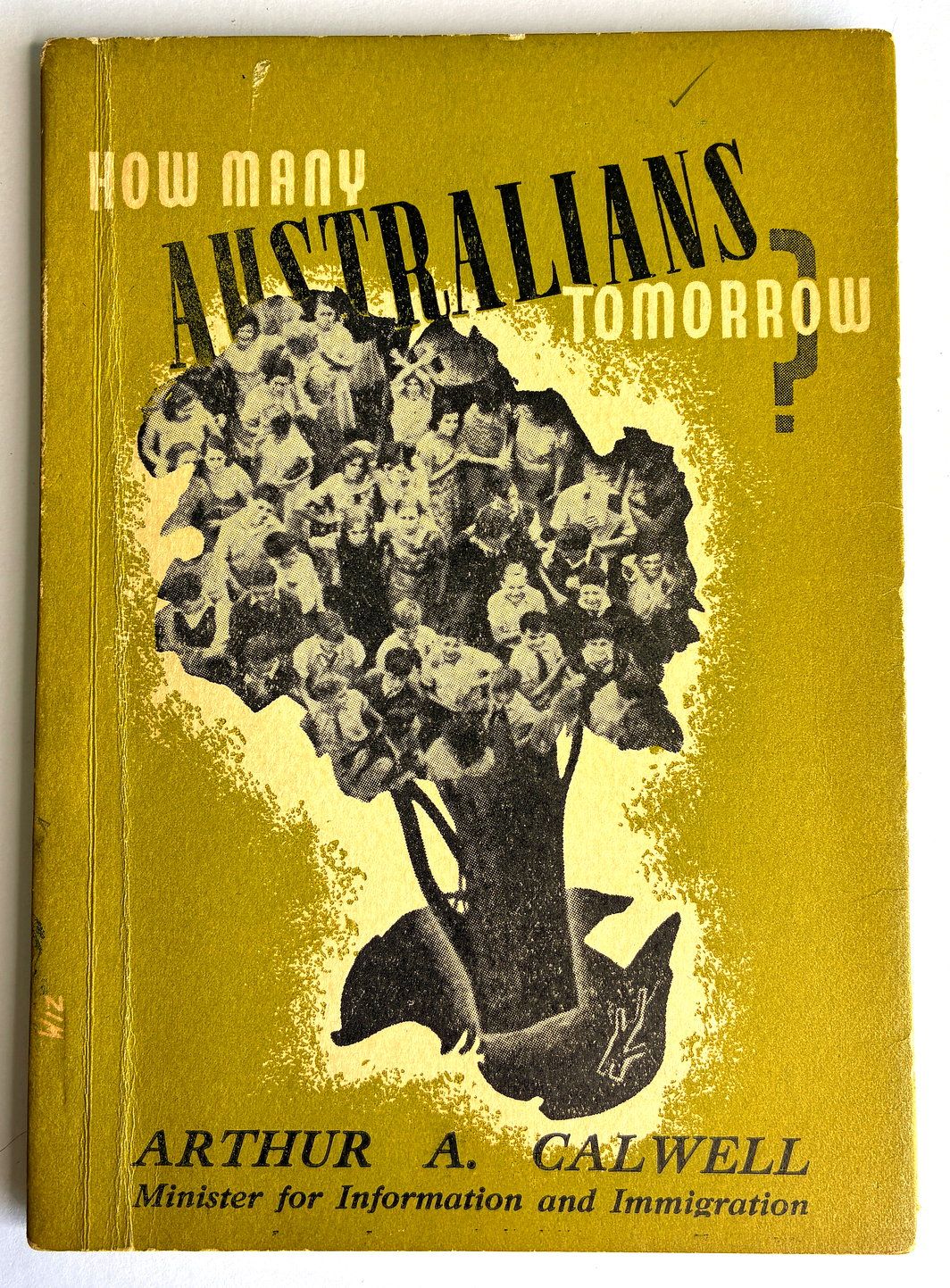 How Many Australians Tomorrow? by Arthur A Calwell, Minister for Information and Immigration
