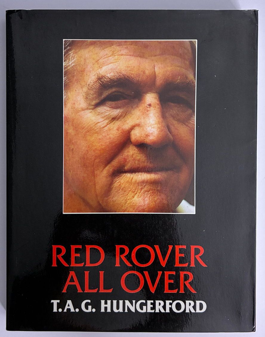 Red Rover All Over: An Autobiographical Collection 1952-1986 by T A G  Hungerford