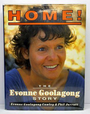 Home! The Evonne Goolagong Story by Evonne Goolagong Cawley and Phil Jarratt
