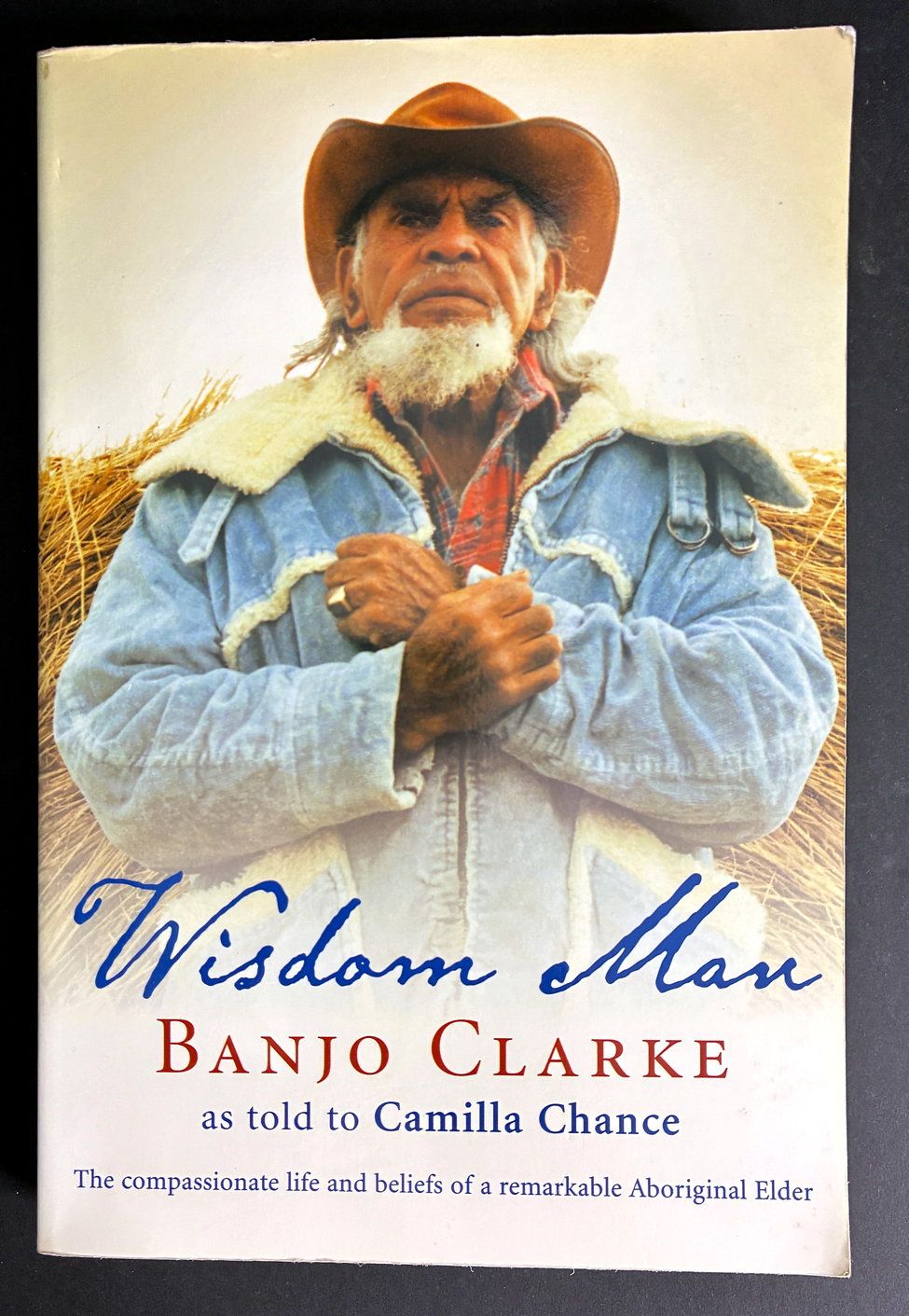 Wisdom Man: Banjo Clarke as told to Camilla Chance